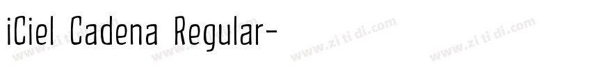 iCiel Cadena Regular字体转换